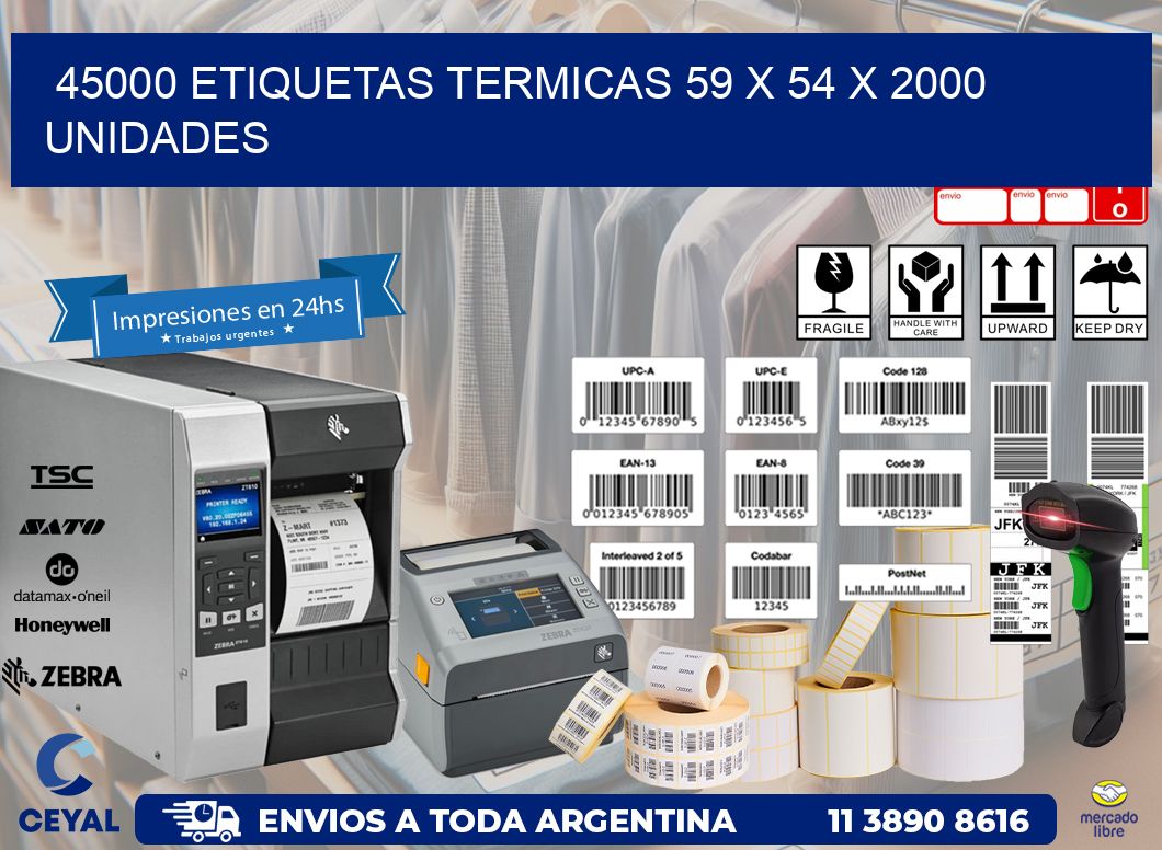 45000 ETIQUETAS TERMICAS 59 x 54 X 2000 UNIDADES