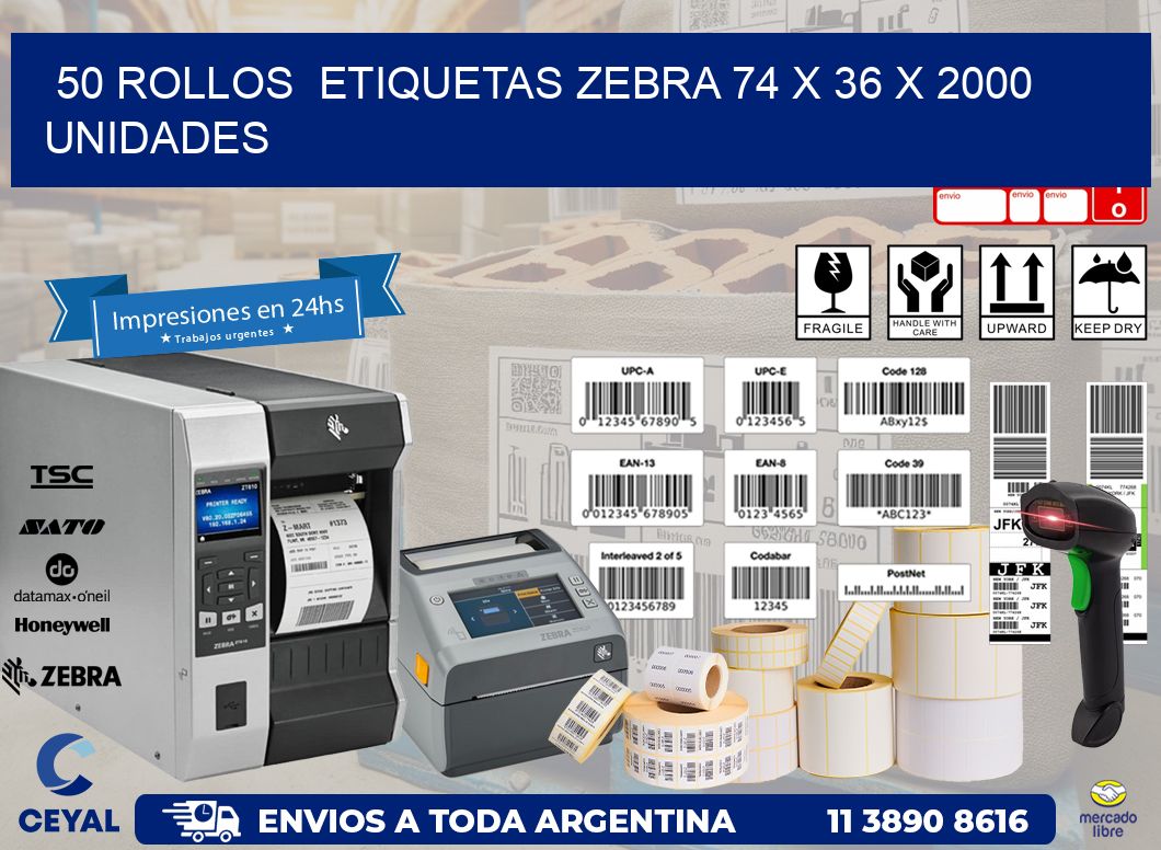 50 ROLLOS ETIQUETAS ZEBRA 74 x 36 X 2000 UNIDADES