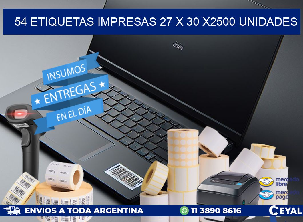 54 ETIQUETAS IMPRESAS 27 x 30 X2500 UNIDADES