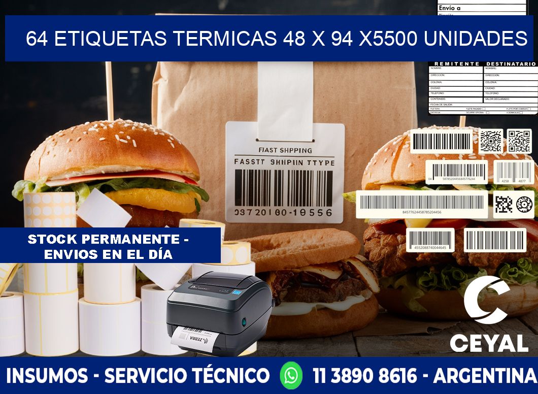 64 ETIQUETAS TERMICAS 48 x 94 X5500 UNIDADES