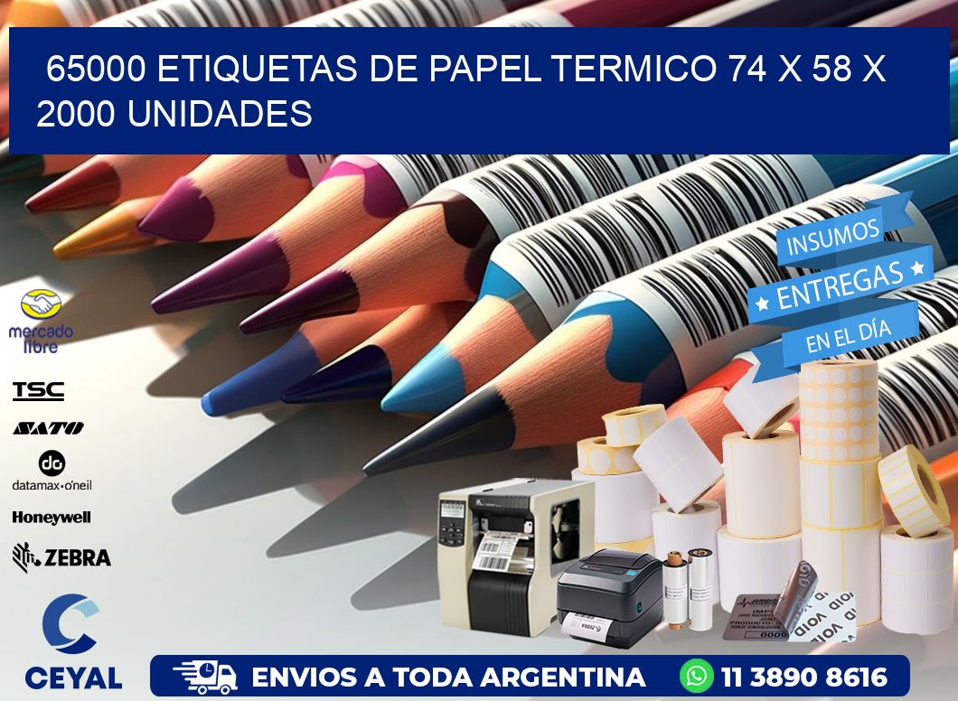65000 ETIQUETAS DE PAPEL TERMICO 74 x 58 X 2000 UNIDADES
