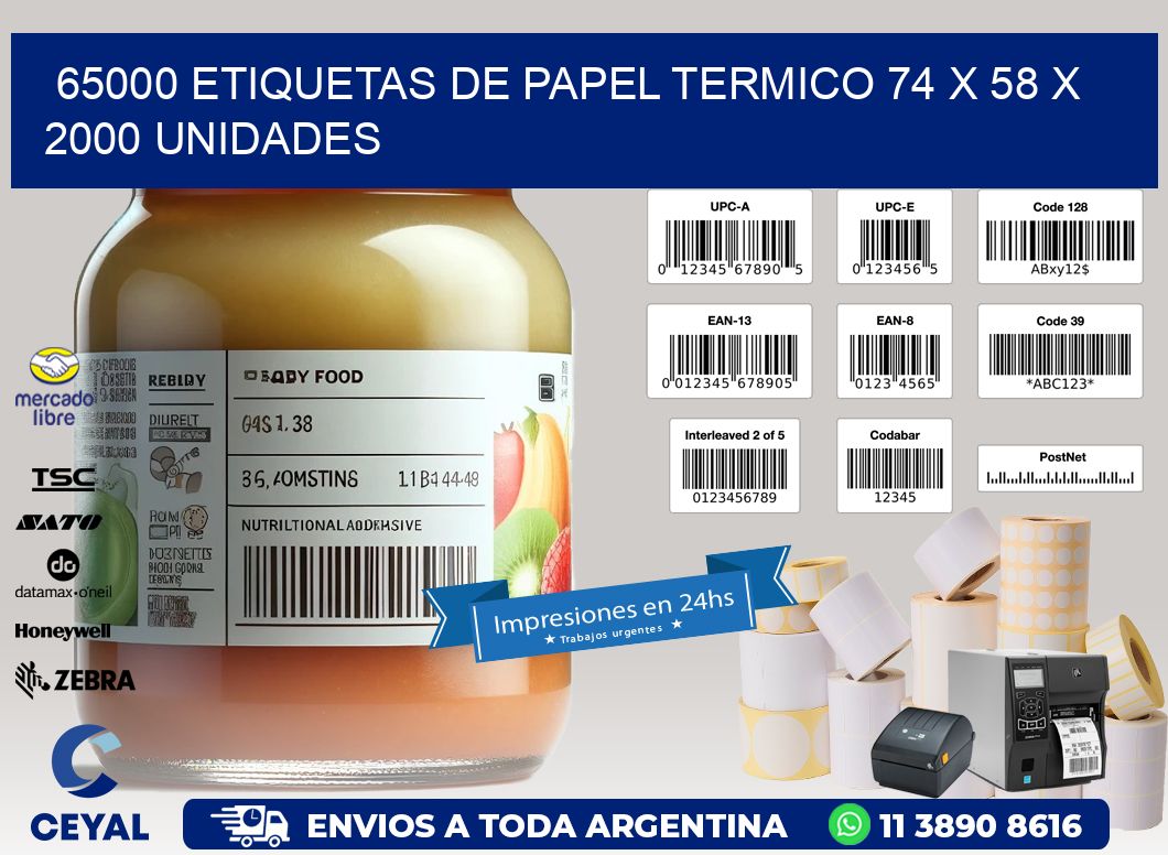 65000 ETIQUETAS DE PAPEL TERMICO 74 x 58 X 2000 UNIDADES