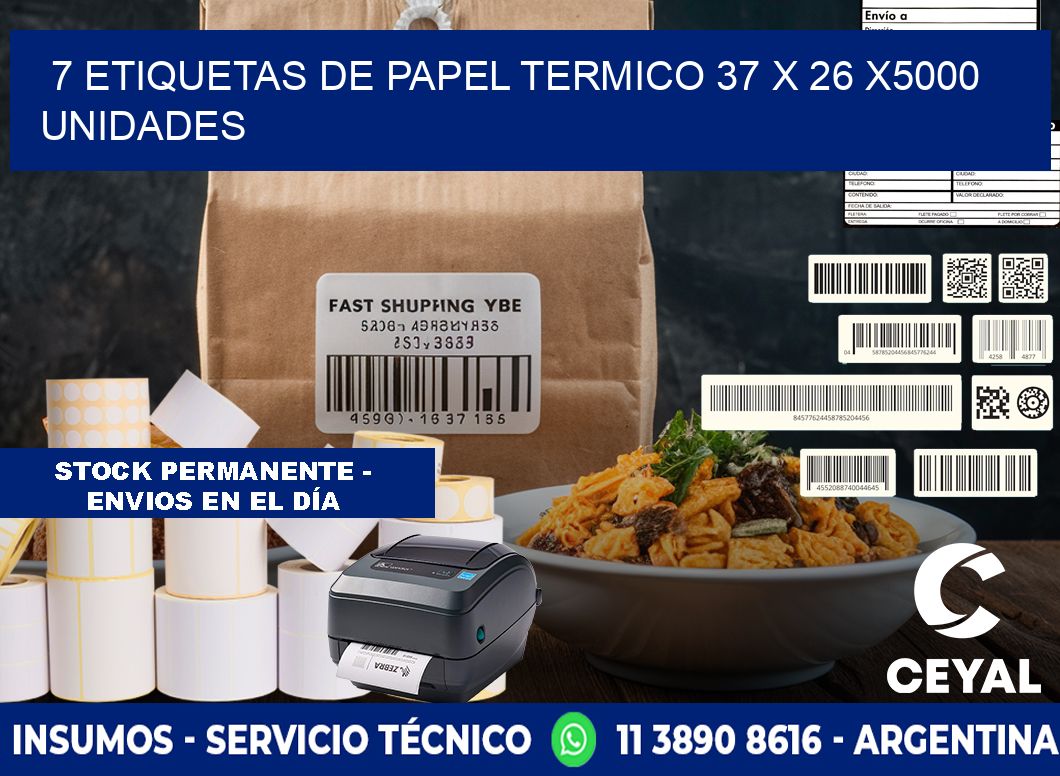 7 ETIQUETAS DE PAPEL TERMICO 37 x 26 X5000 UNIDADES