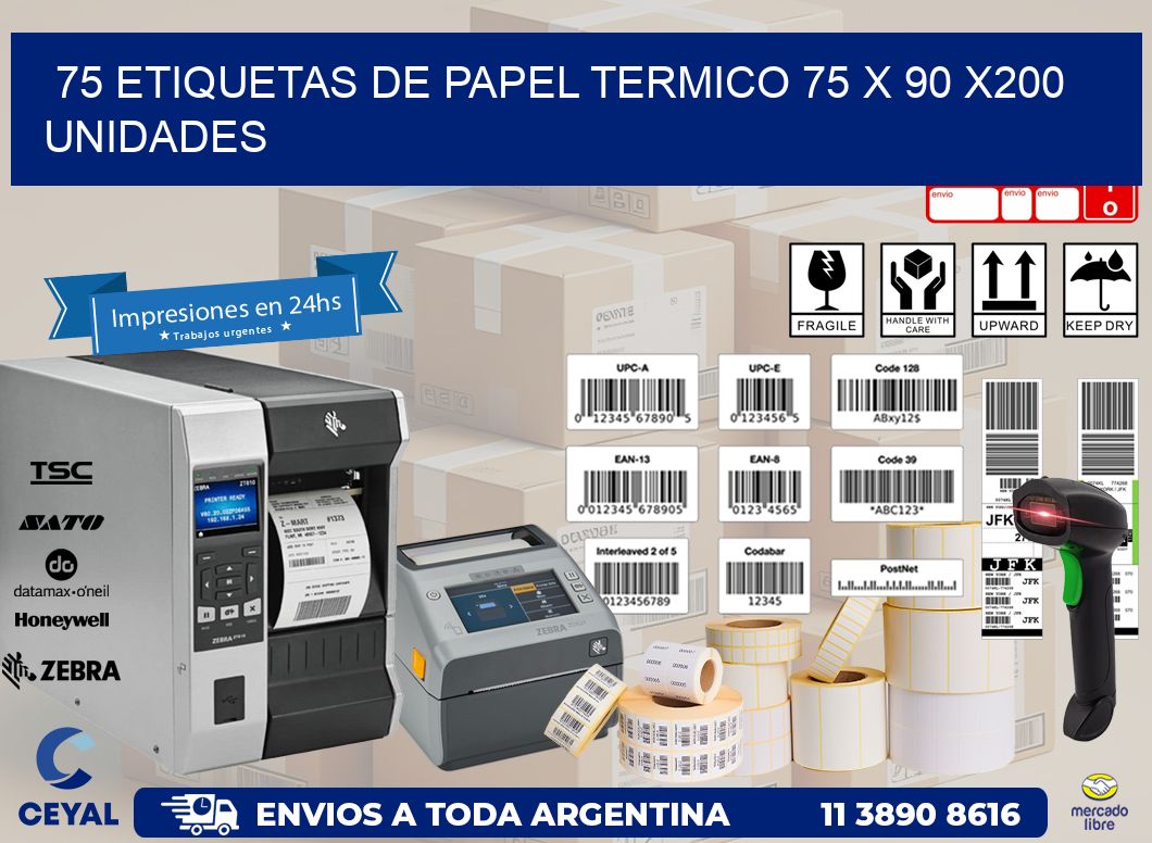 75 ETIQUETAS DE PAPEL TERMICO 75 x 90 x200 UNIDADES