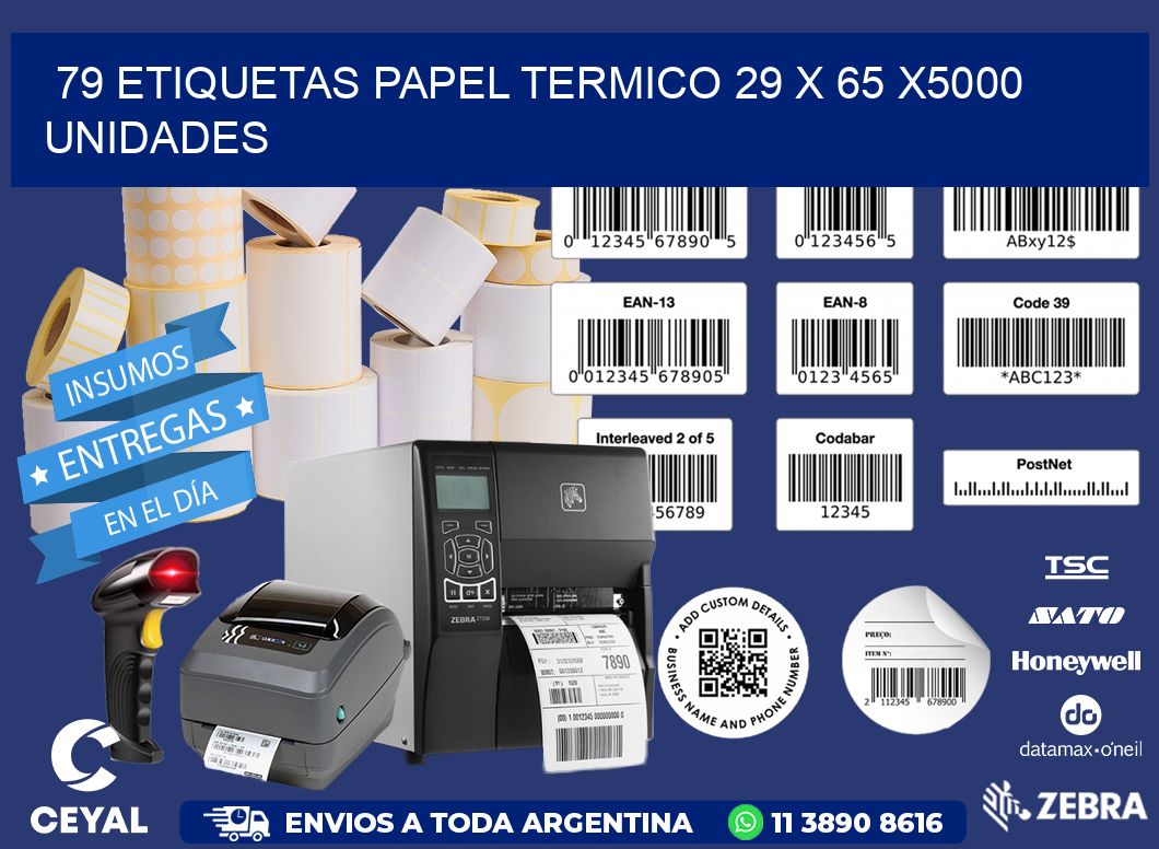 79 ETIQUETAS PAPEL TERMICO 29 x 65 X5000 UNIDADES