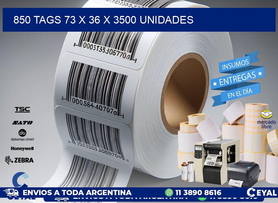 850 TAGS 73 x 36 X 3500 UNIDADES