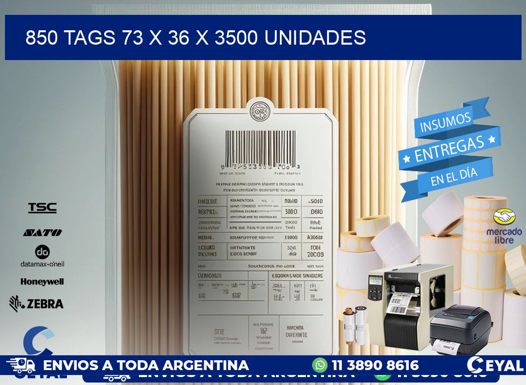 850 TAGS 73 x 36 X 3500 UNIDADES