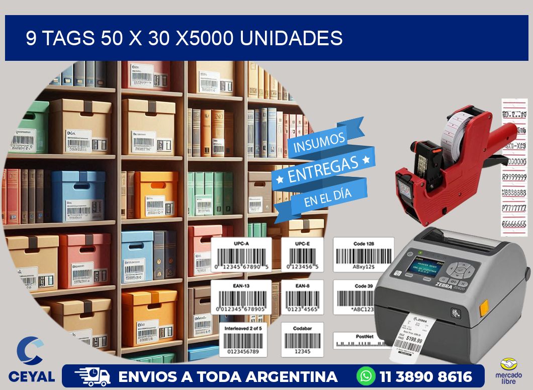 9 TAGS 50 x 30 X5000 UNIDADES