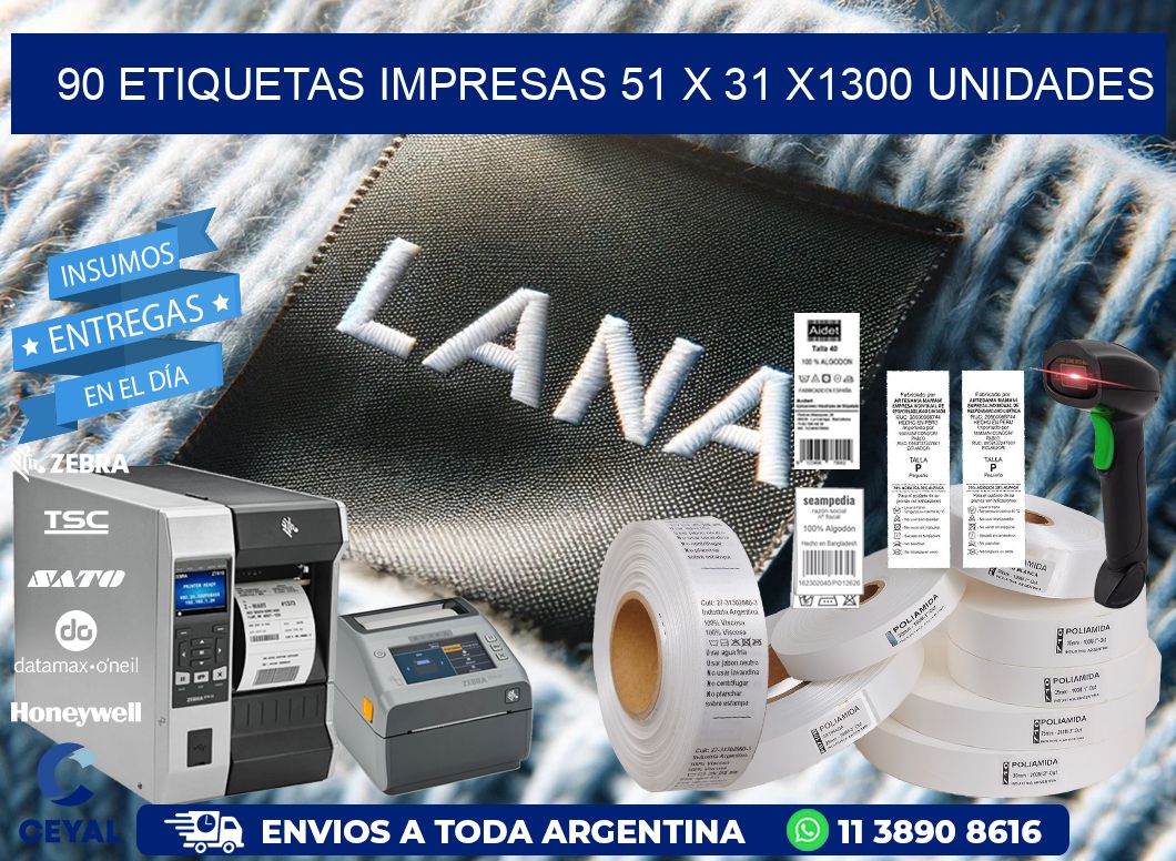 90 ETIQUETAS IMPRESAS 51 x 31 X1300 UNIDADES