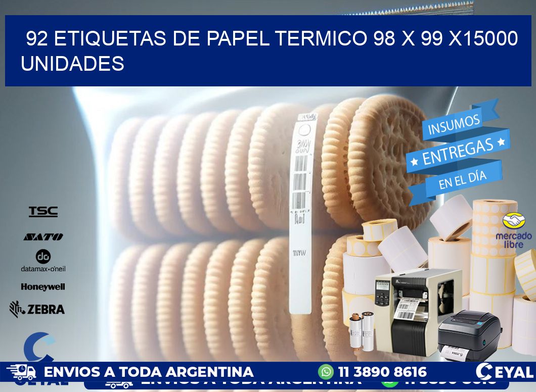92 ETIQUETAS DE PAPEL TERMICO 98 x 99 X15000 UNIDADES