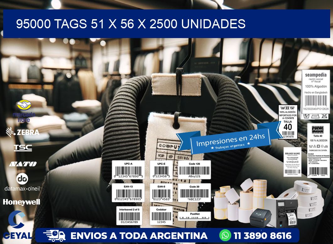 95000 TAGS 51 x 56 X 2500 UNIDADES