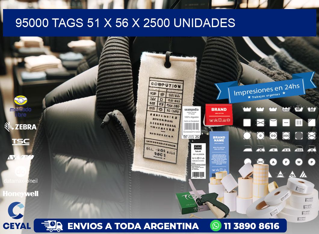 95000 TAGS 51 x 56 X 2500 UNIDADES