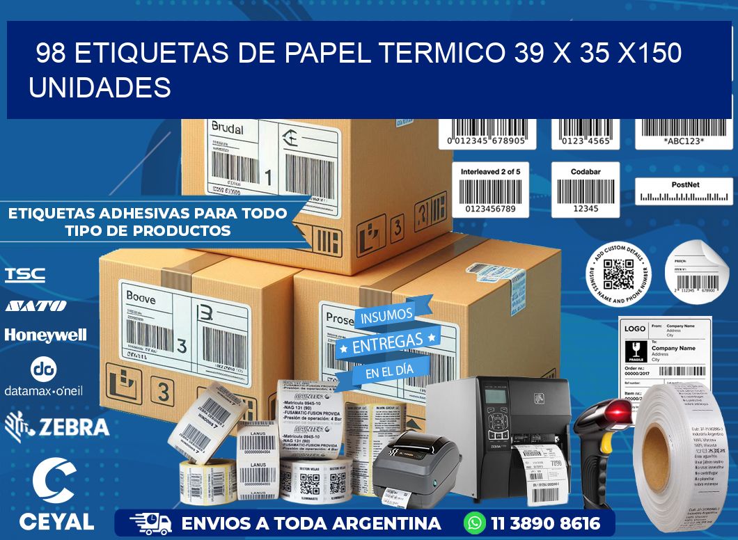 98 ETIQUETAS DE PAPEL TERMICO 39 x 35 x150 UNIDADES