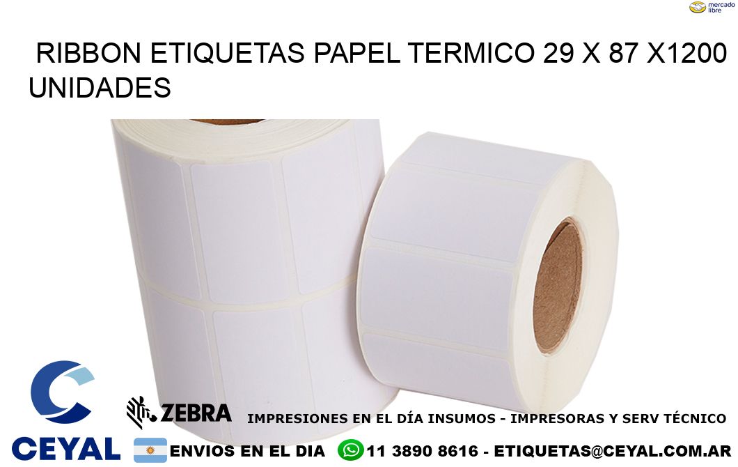 RIBBON ETIQUETAS PAPEL TERMICO 29 x 87 X1200 UNIDADES