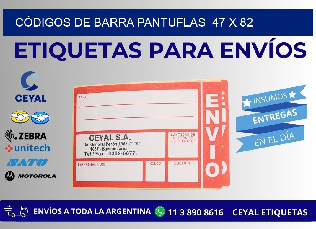 CÓDIGOS DE BARRA PANTUFLAS 47 x 82
