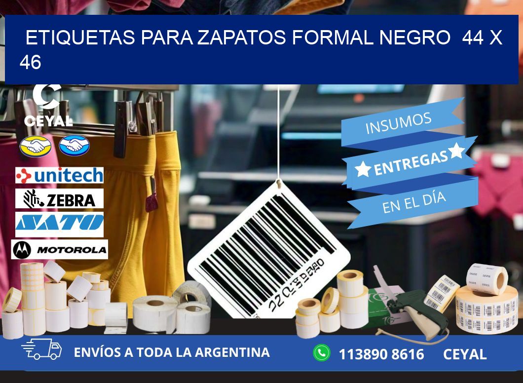 ETIQUETAS PARA ZAPATOS FORMAL NEGRO  44 x 46