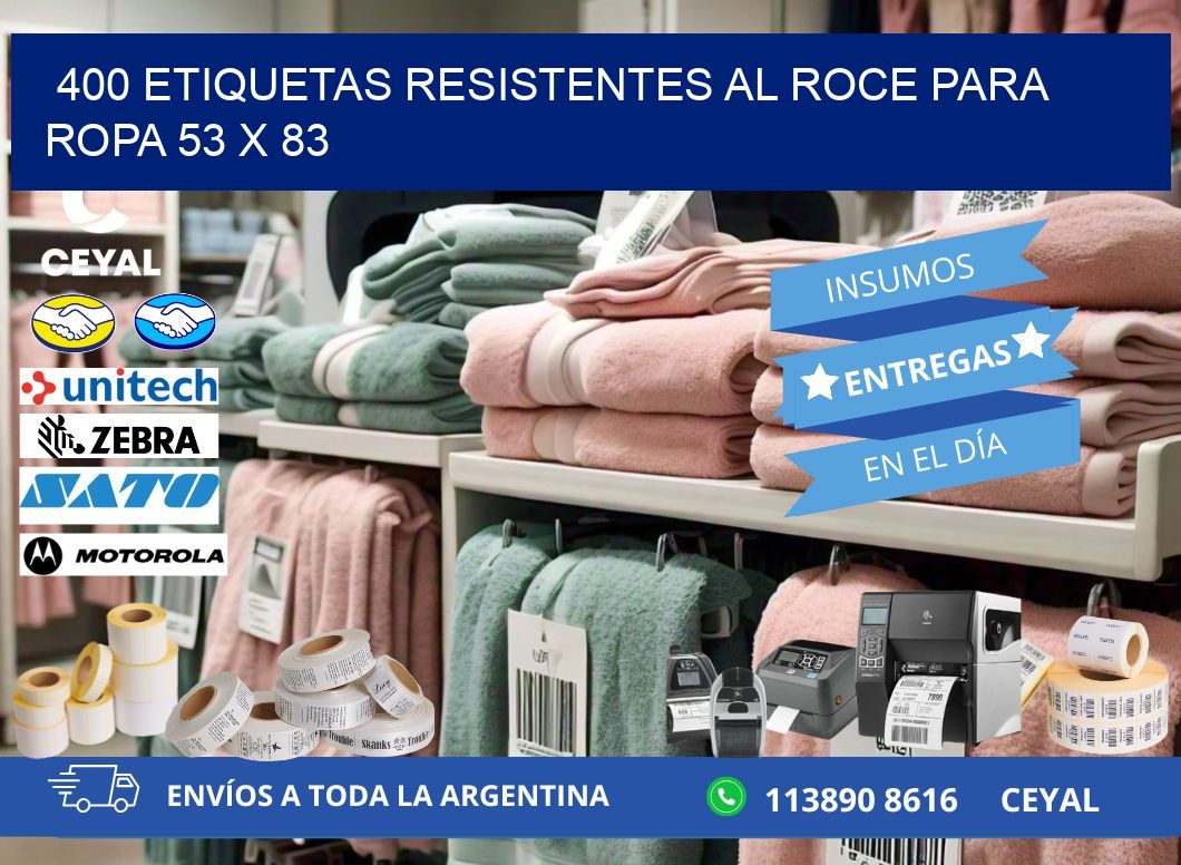 400 ETIQUETAS RESISTENTES AL ROCE PARA ROPA 53 x 83
