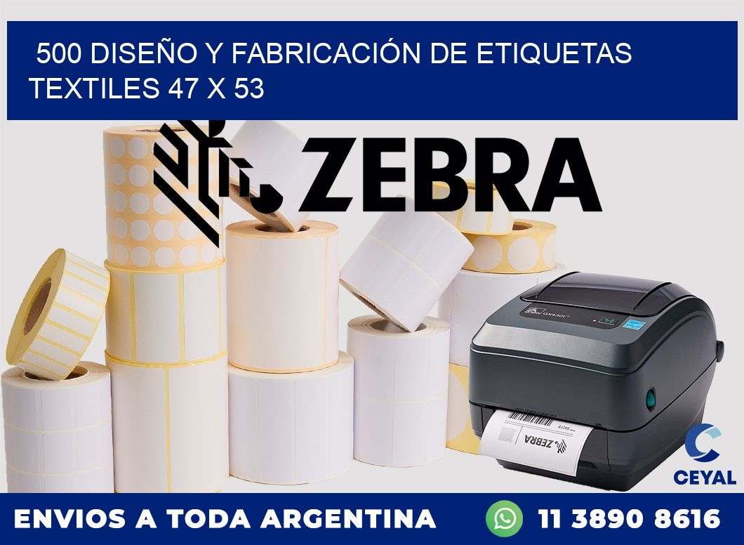 500 DISEÑO Y FABRICACIÓN DE ETIQUETAS TEXTILES 47 x 53