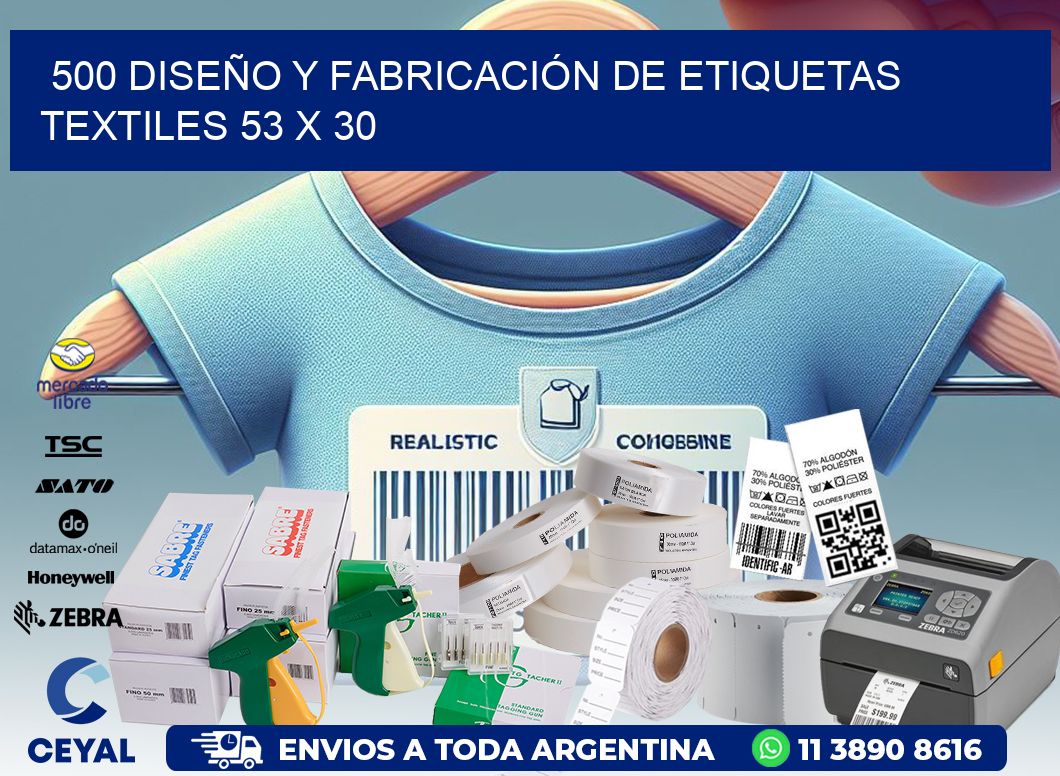 500 DISEÑO Y FABRICACIÓN DE ETIQUETAS TEXTILES 53 x 30