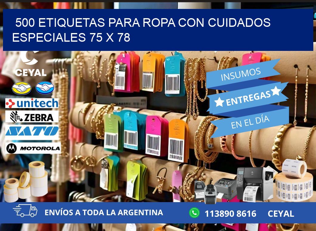 500 ETIQUETAS PARA ROPA CON CUIDADOS ESPECIALES 75 x 78