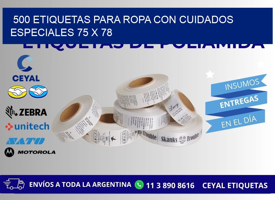 500 ETIQUETAS PARA ROPA CON CUIDADOS ESPECIALES 75 x 78