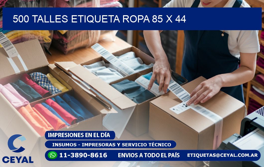 500 TALLES ETIQUETA ROPA 85 x 44