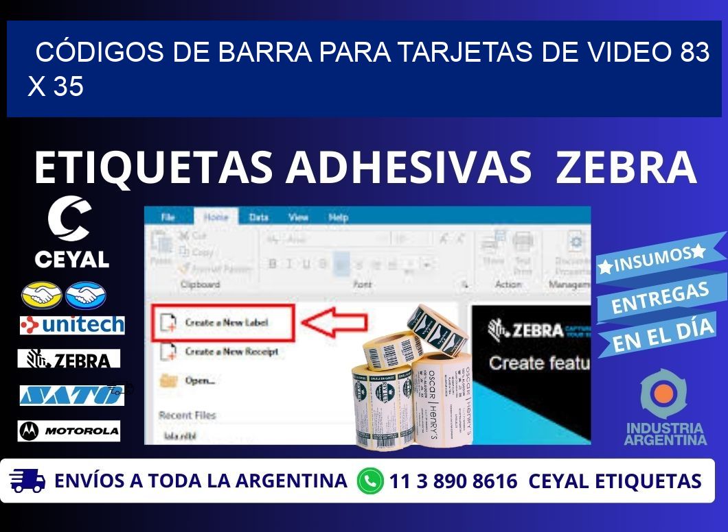 CÓDIGOS DE BARRA PARA TARJETAS DE VIDEO 83 x 35