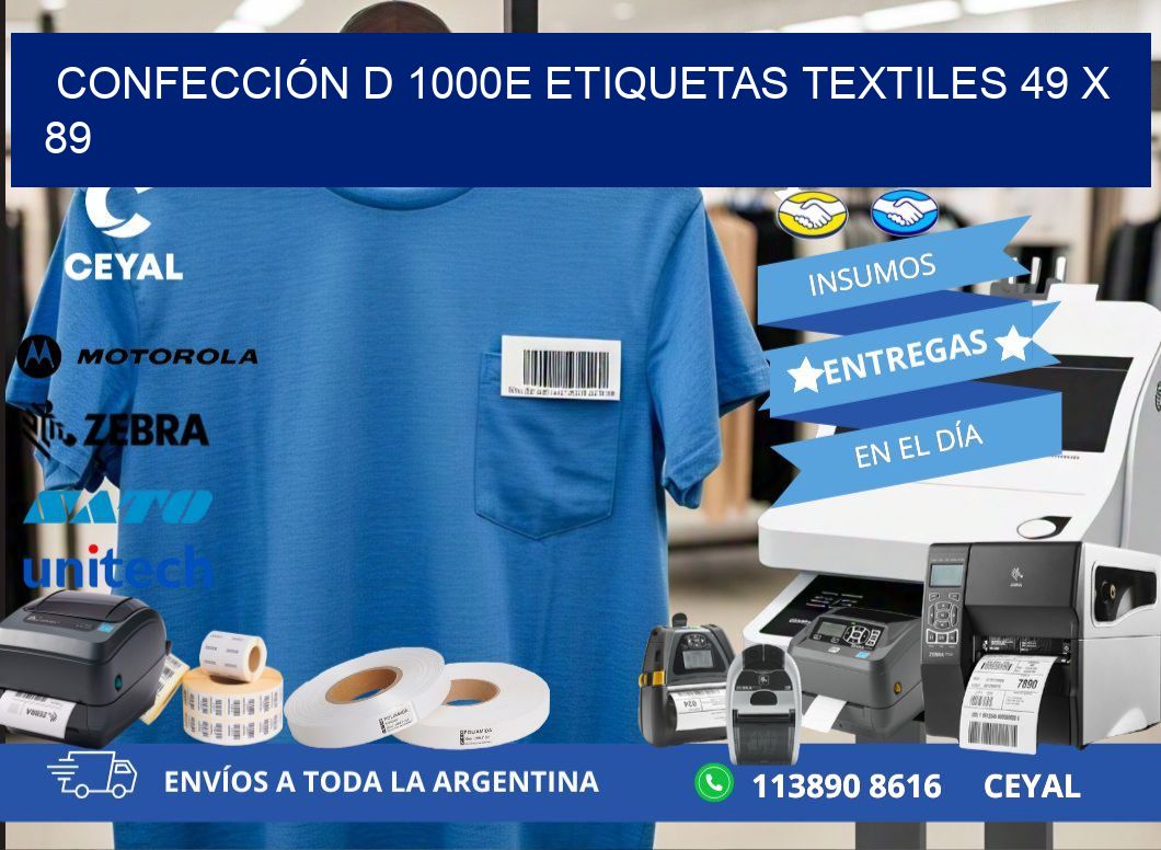 CONFECCIÓN D 1000E ETIQUETAS TEXTILES 49 x 89