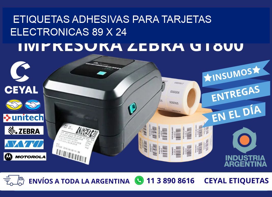 ETIQUETAS ADHESIVAS PARA TARJETAS ELECTRONICAS 89 x 24