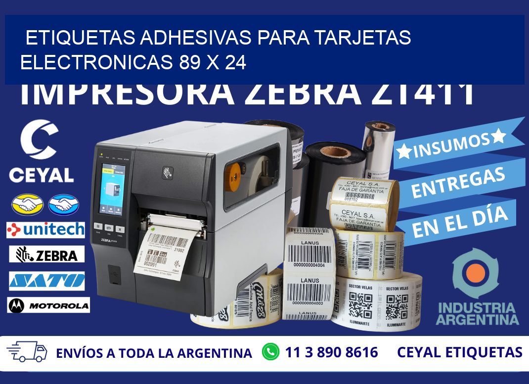 ETIQUETAS ADHESIVAS PARA TARJETAS ELECTRONICAS 89 x 24