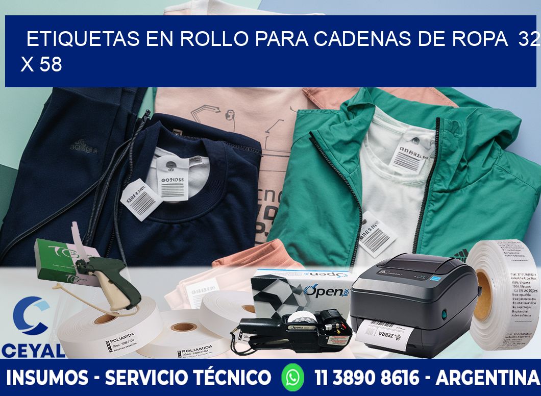 ETIQUETAS EN ROLLO PARA CADENAS DE ROPA 32 x 58