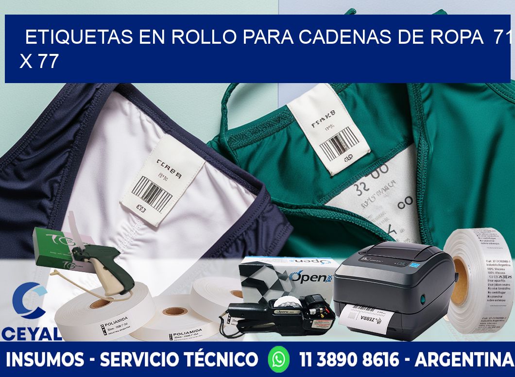 ETIQUETAS EN ROLLO PARA CADENAS DE ROPA  71 x 77