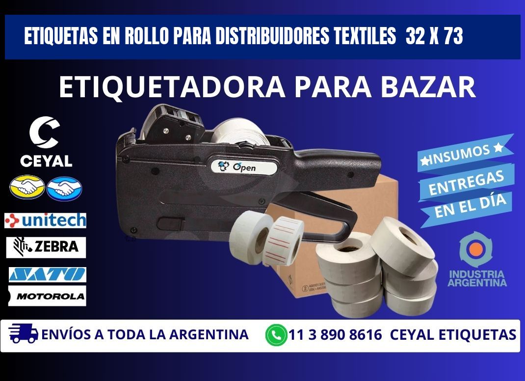 ETIQUETAS EN ROLLO PARA DISTRIBUIDORES TEXTILES  32 x 73