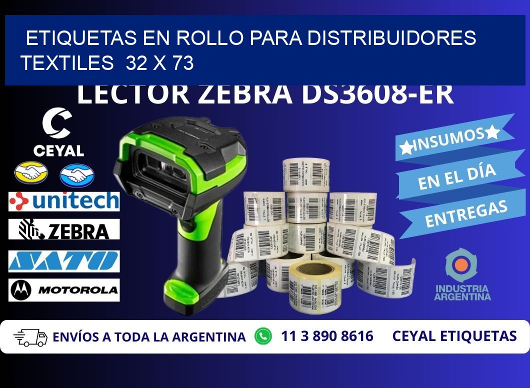 ETIQUETAS EN ROLLO PARA DISTRIBUIDORES TEXTILES  32 x 73