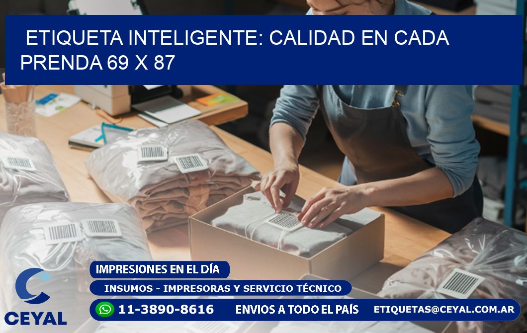 Etiqueta Inteligente: Calidad en Cada Prenda 69 x 87