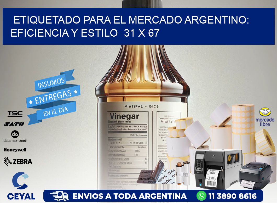 Etiquetado para el Mercado Argentino: Eficiencia y Estilo  31 x 67