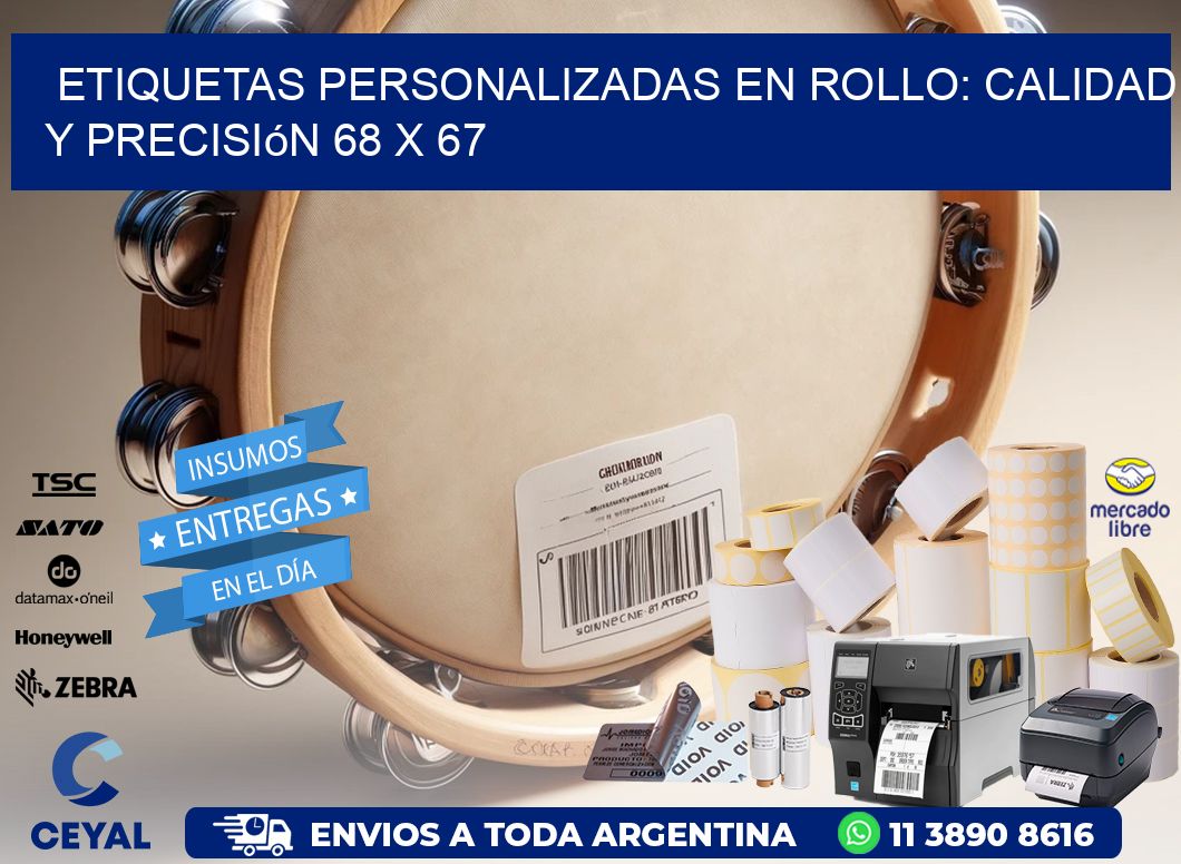 Etiquetas Personalizadas en Rollo: Calidad y Precisión 68 x 67
