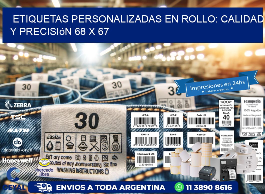 Etiquetas Personalizadas en Rollo: Calidad y Precisión 68 x 67