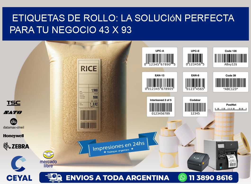 Etiquetas de Rollo: La Solución Perfecta para tu Negocio 43 x 93