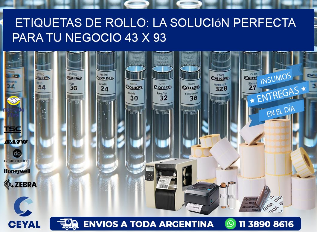 Etiquetas de Rollo: La Solución Perfecta para tu Negocio 43 x 93