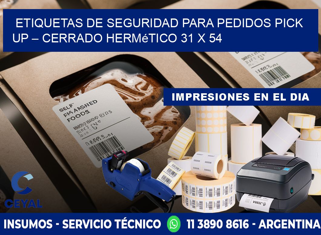 Etiquetas de seguridad para pedidos pick up – Cerrado hermético 31 x 54