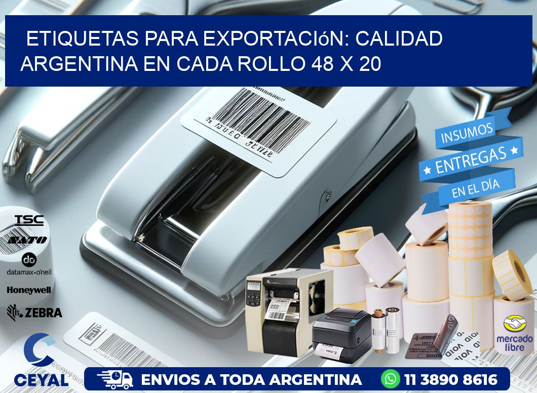 Etiquetas para Exportación: Calidad Argentina en Cada Rollo 48 x 20