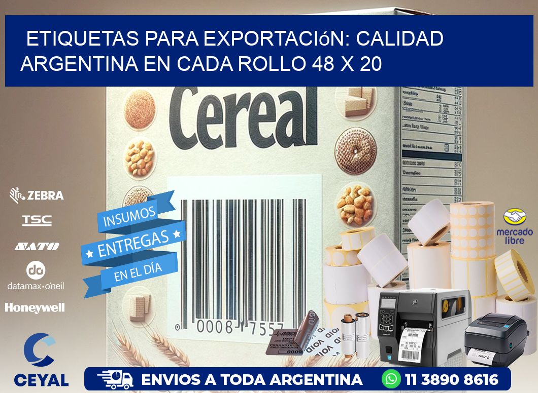 Etiquetas para Exportación: Calidad Argentina en Cada Rollo 48 x 20