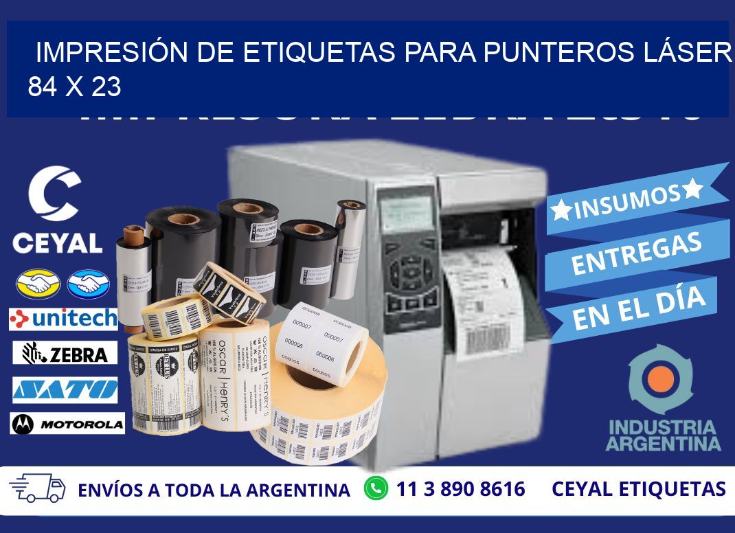 IMPRESIÓN DE ETIQUETAS PARA PUNTEROS LÁSER 84 x 23