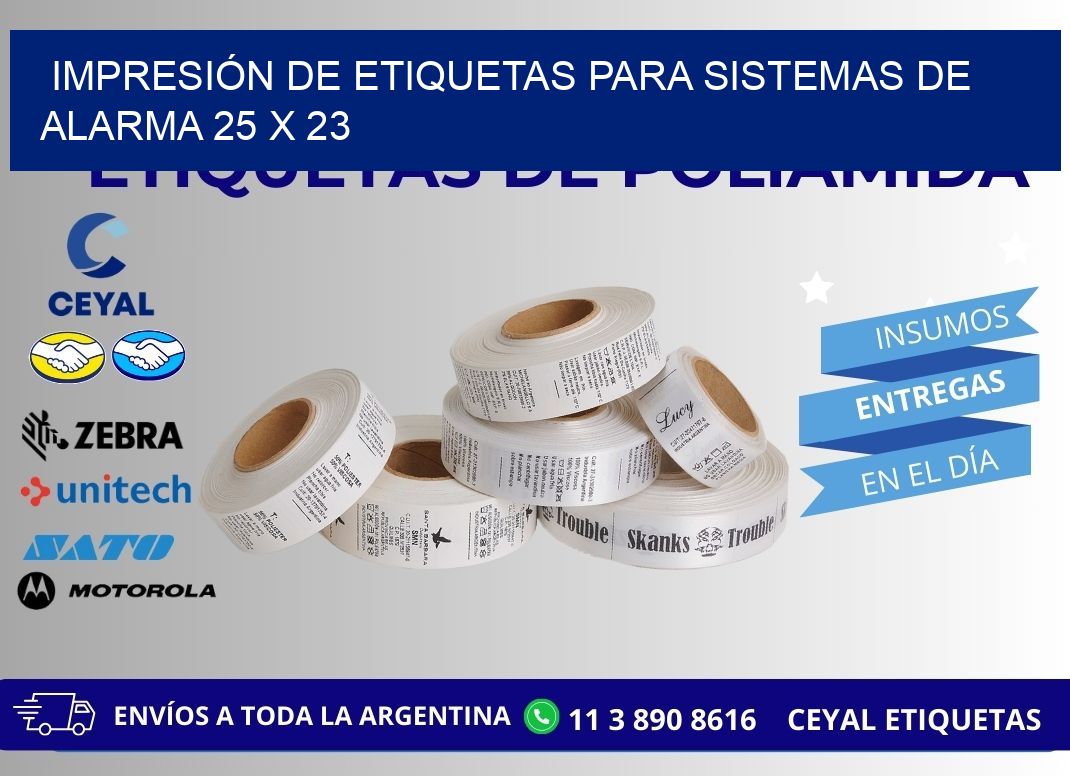 IMPRESIÓN DE ETIQUETAS PARA SISTEMAS DE ALARMA 25 x 23