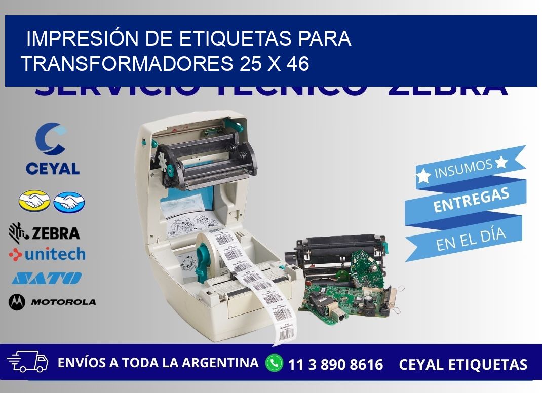 IMPRESIÓN DE ETIQUETAS PARA TRANSFORMADORES 25 x 46