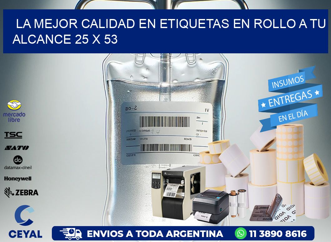 La Mejor Calidad en Etiquetas en Rollo a tu Alcance 25 x 53