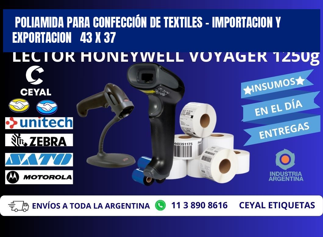 POLIAMIDA PARA CONFECCIÓN DE TEXTILES - IMPORTACION Y EXPORTACION 43 x 37