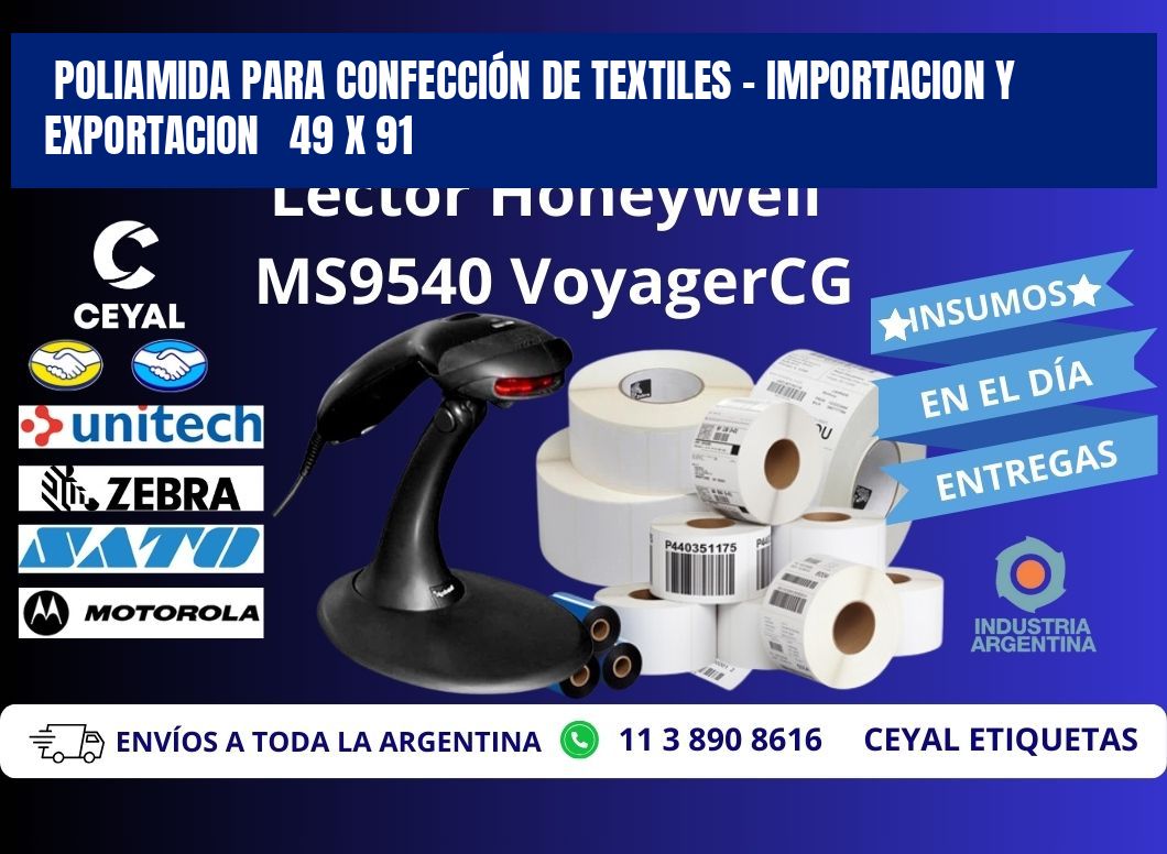 POLIAMIDA PARA CONFECCIÓN DE TEXTILES - IMPORTACION Y EXPORTACION 49 x 91