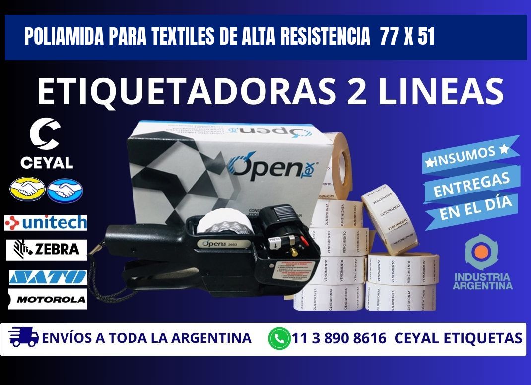 POLIAMIDA PARA TEXTILES DE ALTA RESISTENCIA 77 x 51
